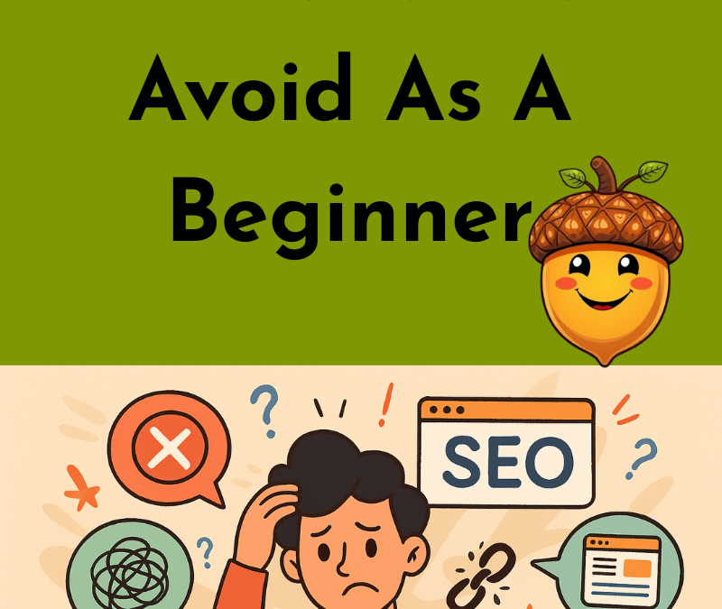 Top 10 SEO Mistakes to Avoid as a Beginner