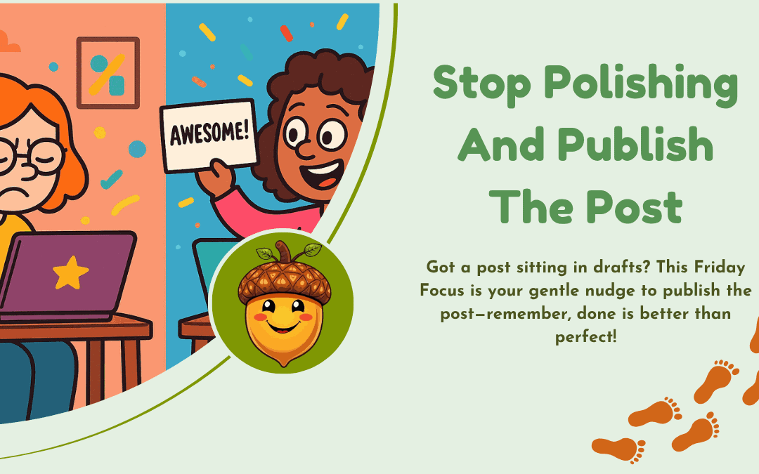 Stop Polishing And Publish The Post
