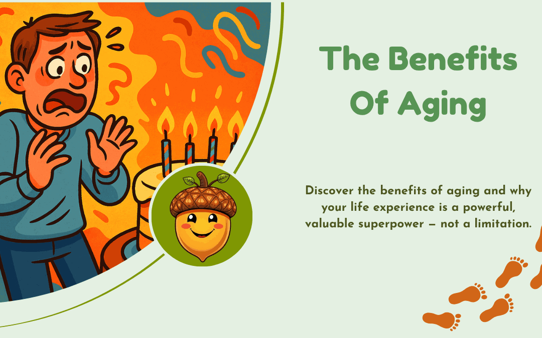 The Benefits of Aging