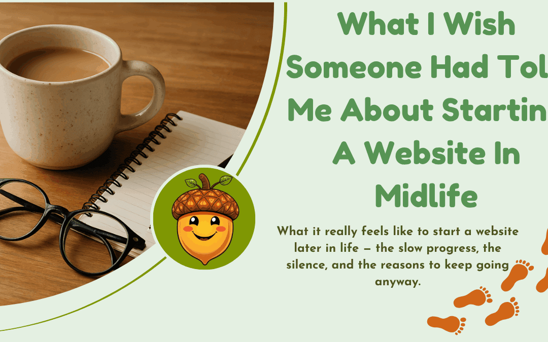 What I Wish Someone Had Told Me About Starting a Website in Midlife