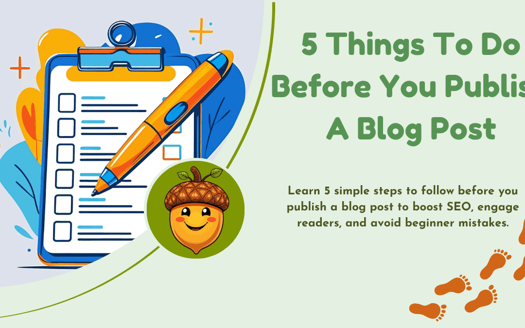 5 Things To Do Before You Publish a Blog Post (A Beginner’s Checklist)