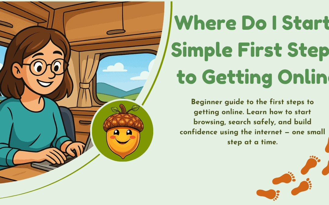 Where Do I Start? Simple First Steps to Getting Online