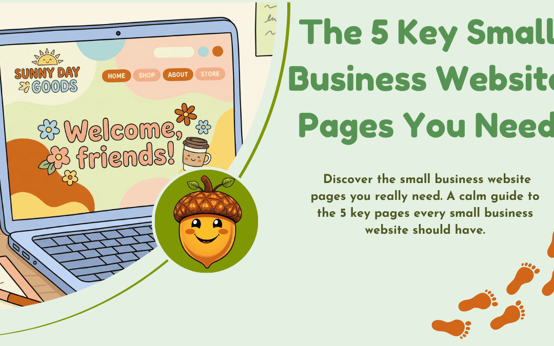 What Are the 5 Key Pages Every Small Business Website Needs?